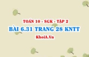 Bài 6.31 trang 28 Toán 10 Kết nối tri thức Tập 2